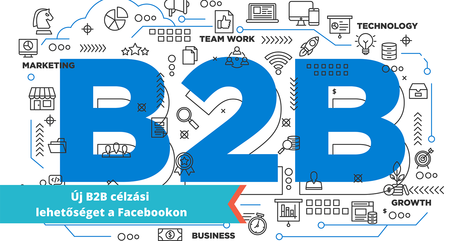 Új B2B célzási lehetőségek a Facebookon - 2022-08-11T11:54:00Z
